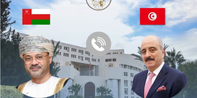 تونس وعمان تؤكدان على تكثيف الجهود لوضع حد للتصعيد العسكري في المنطقة